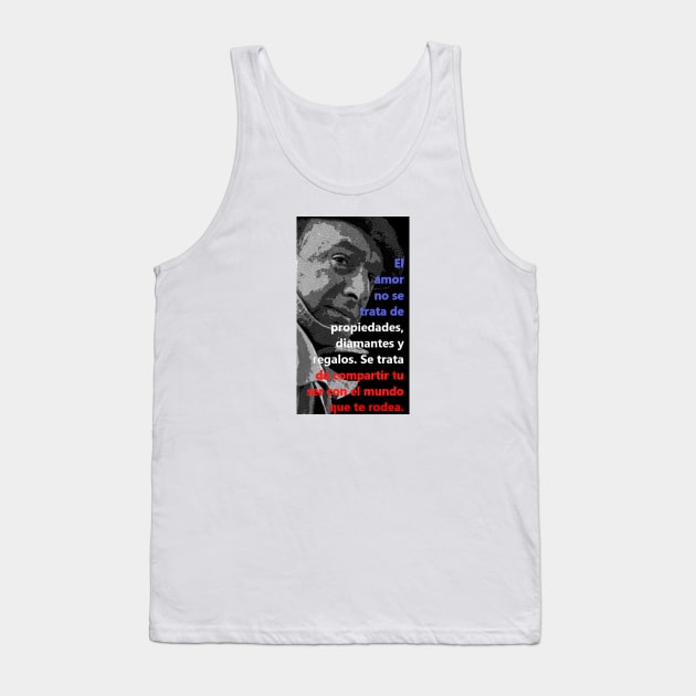 Pablo Neruda - "El amor no se trata..." Quote from Chilean Poet Tank Top by Tony Cisse Art Originals